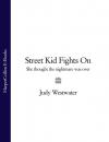 Скачать Street Kid Fights On: She thought the nightmare was over - Judy Westwater