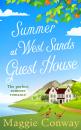 Скачать Summer at West Sands Guest House: A perfect feel good, uplifting romantic comedy - Maggie  Conway