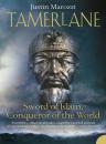 Скачать Tamerlane: Sword of Islam, Conqueror of the World - Justin  Marozzi