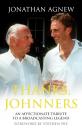 Скачать Thanks, Johnners: An Affectionate Tribute to a Broadcasting Legend - Jonathan  Agnew