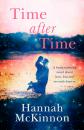 Скачать Time After Time: A heart-warming novel about love, loss and second chances - Hannah McKinnon Mary