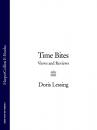 Скачать Time Bites: Views and Reviews - Doris  Lessing