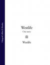 Скачать Westlife: Our Story - Westlife