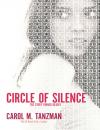 Скачать Circle of Silence - Carol Tanzman M.