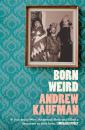 Скачать Born Weird - Andrew  Kaufman
