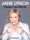 Скачать Happy Accidents - Jane  Lynch