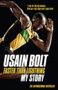 Скачать Faster than Lightning: My Autobiography - Usain Bolt