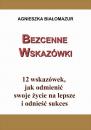 Скачать Bezcenne wskazówki - Agnieszka Białomazur
