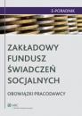 Скачать Zakładowy Fundusz Świadczeń Socjalnych - obowiązki pracodawcy - Barbara  Tomaszewska