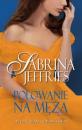 Скачать Polowanie na męża - Sabrina  Jeffries