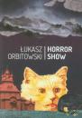 Скачать Horror Show - Łukasz Orbitowski