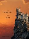 Скачать La Marche Des Rois  - Морган Райс
