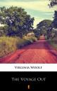Скачать The Voyage Out - Virginia Woolf