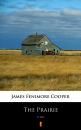 Скачать The Prairie - James Fenimore Cooper