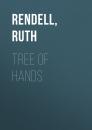 Скачать Tree of Hands - Ruth  Rendell