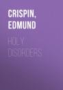Скачать Holy Disorders - Edmund  Crispin