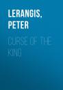 Скачать Curse Of The King - Peter  Lerangis