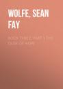 Скачать Book Three: Part 1 The Dusk Of Hope - Sean Fay  Wolfe