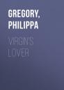 Скачать Virgin's Lover - Philippa  Gregory