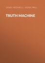 Скачать Truth Machine - Michael J.  Casey