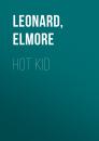 Скачать Hot Kid - Elmore Leonard