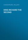 Скачать King Richard the Second - Уильям Шекспир