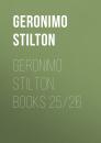 Скачать Geronimo Stilton, Books 25/26 - Geronimo  Stilton