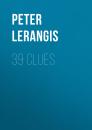 Скачать 39 Clues - Peter  Lerangis
