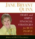 Скачать Smart and Simple Financial Strategies for Busy People - Jane Bryant  Quinn