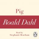 Скачать Pig (A Roald Dahl Short Story) - Roald  Dahl