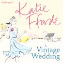 Скачать Vintage Wedding - Katie  Fforde