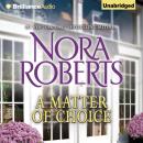 Скачать Matter of Choice - Нора Робертс