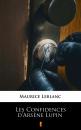 Скачать Les Confidences d’Arsène Lupin - Leblanc Maurice
