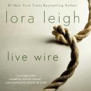 Скачать Live Wire - Lora  Leigh
