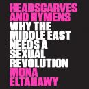 Скачать Headscarves and Hymens - Mona Eltahawy