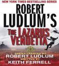 Скачать Robert Ludlum's The Lazarus Vendetta - Patrick Larkin
