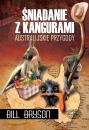 Скачать Śniadanie z kangurami - Bill  Bryson