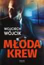Скачать Młoda krew - Wojciech Wójcik