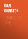 Скачать Stranger's Game - Joan  Johnston