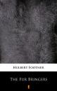 Скачать The Fur Bringers - Hulbert  Footner