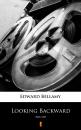 Скачать Looking Backward - Edward Bellamy