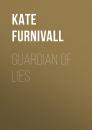 Скачать Guardian of Lies - Kate  Furnivall