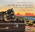 Скачать On the Road with Suzy: From Cat to Companion - Aleksandra Ziółkowska-Boehm