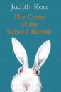 Скачать The Curse of the School Rabbit - Judith  Kerr
