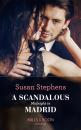 Скачать A Scandalous Midnight In Madrid - Susan  Stephens