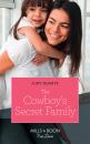 Скачать The Cowboy's Secret Family - Judy  Duarte