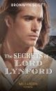 Скачать The Secrets Of Lord Lynford - Bronwyn Scott