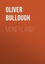 Скачать Moneyland - Oliver Bullough