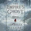 Скачать Empire's Ghost - Isabelle Steiger