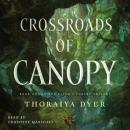 Скачать Crossroads of Canopy - Thoraiya Dyer